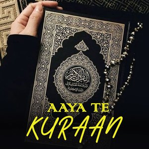 aaya te kuraan