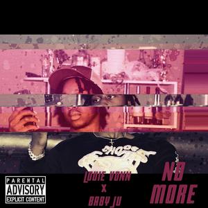 No More (feat. Baby Ju)