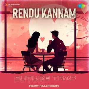 Rendu Kannam - Future Trap