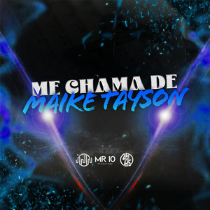Me Chama de Maike Tayson