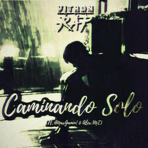 Caminando Solo (feat. Alex MZ & !MaxGaming!)
