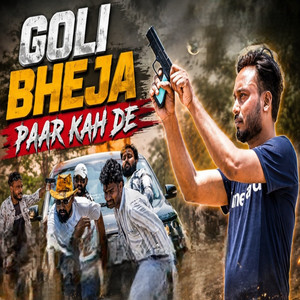 goli bheja paar kah de