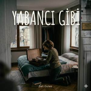 Yabancı Gibi