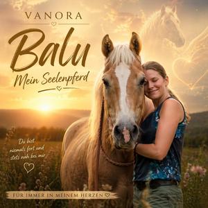 Balu (Mein Seelenpferd)