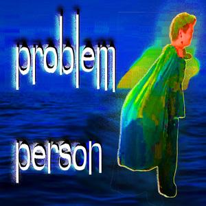 problem person