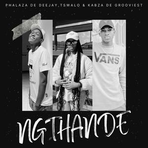 Ngthande (feat. Kabza de grooviest) (Remastered)