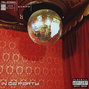 IN DA PARTY