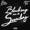 HoodRich Keem - Blocking On a Sunday