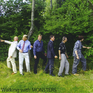 Walking with Monsters