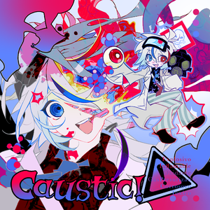 Caustic!