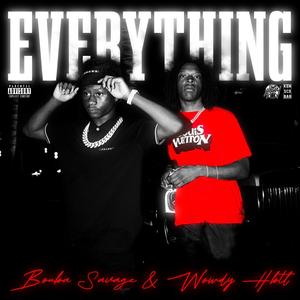 Everything (feat. Wowdy HBTL)