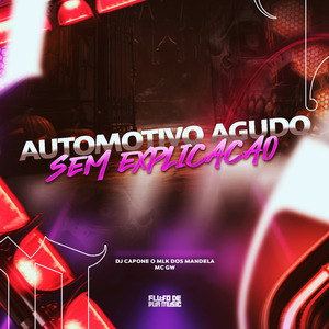 Automotivo Agudo Sem Explicação