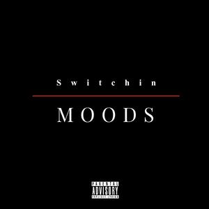 Switchin Moods