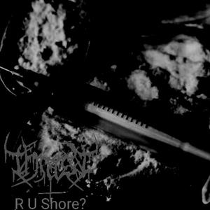 R U Shore? (feat. Suizid)