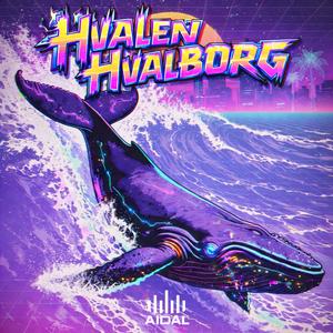 Hvalen Hvalborg (UK Hardcore Breaks edition)
