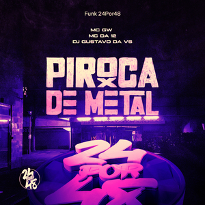 Piroca de Metal