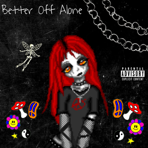 Better Off Alone