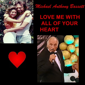 Love Me with All of Your Heart