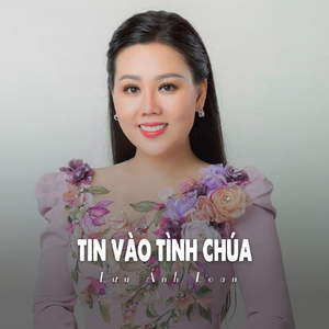 Tin Vào Tình Chúa (Ytmix)