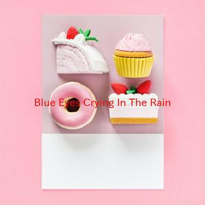 Blue Eyes Crying In The Rain (Complete version originally performed by Roger Whittaker)