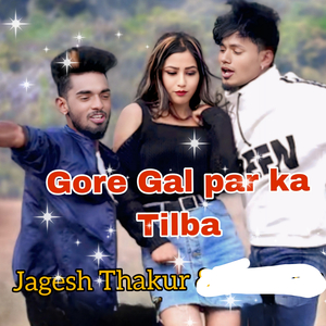 Gore Gal Par Ka Tilba