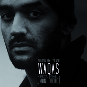 Pardon My French (Mon Frere)