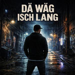 Wäg vo dä Gass
