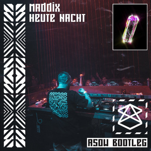 Heute Nacht (ASOW Bootleg)