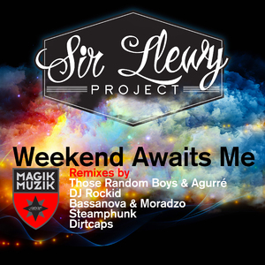 Weekend Awaits Me (Steamphunk Remix)