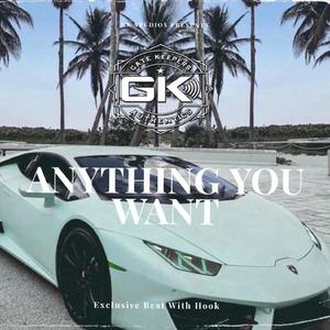 Anything You Want
