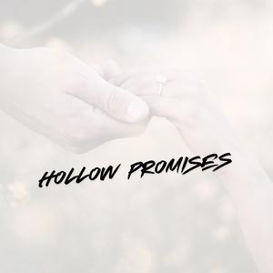 Hollow Promises
