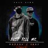 Jeef - Just Tell Me (Solo Dime) (feat. Nayzel)