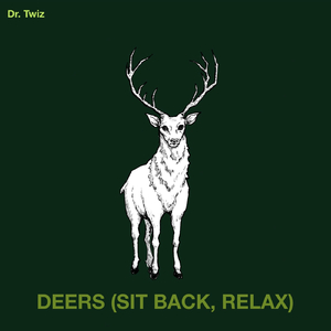 Deers (Sit Back, Relax)