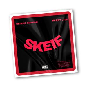 SKEIF (feat. Berry Jive & AB Moch)