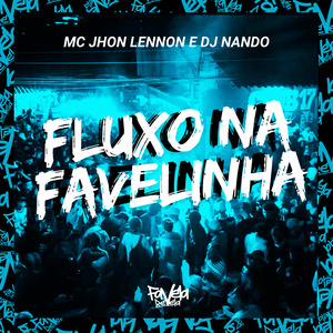 Fluxo na Favelinha