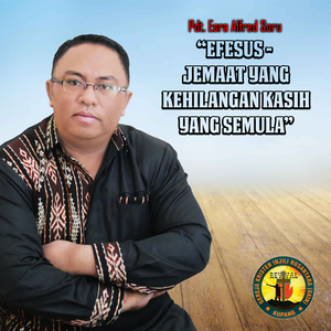 Efesus: Jemaat Yang Kehilangan Kasih Yang Semula