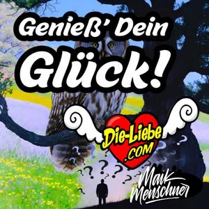Genieß' Dein Glück!