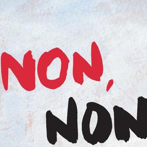 Non Non Non
