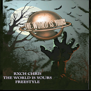 The World Is Yours (Freestyle)