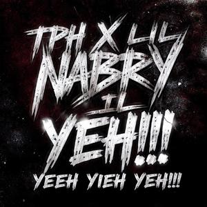 YEEH YEEH YEEEH!! (feat. LIL NABRY)