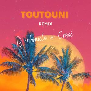 TOUTOUNI (feat. Crose Remix)