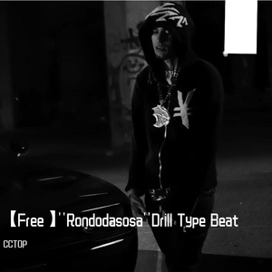 【Free】''Rondodasosa''Drill Type Beat