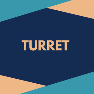Turret