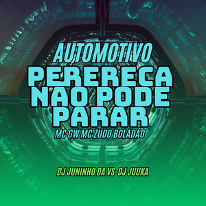 AUTOMOTIVO PERERECA NÃO PODE PARAR