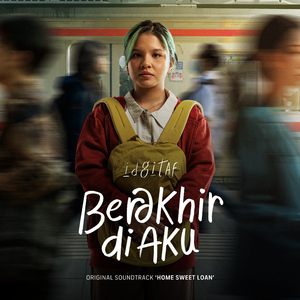 Berakhir di Aku (Original Soundtrack From "Home Sweet Loan")