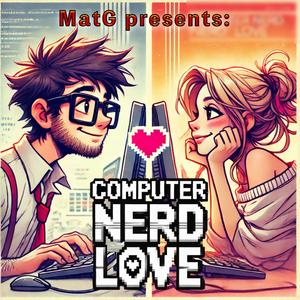 Computer Nerd Love