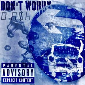 Don't worry 别担心（Prod. By 9Zi）