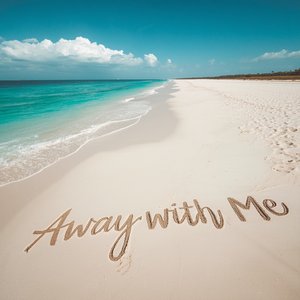 Away with Me