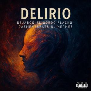 Delirio (feat. Dj Hermes & Daement)