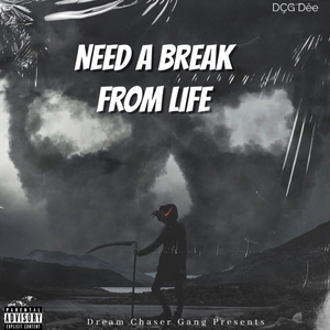Need A Break From Life